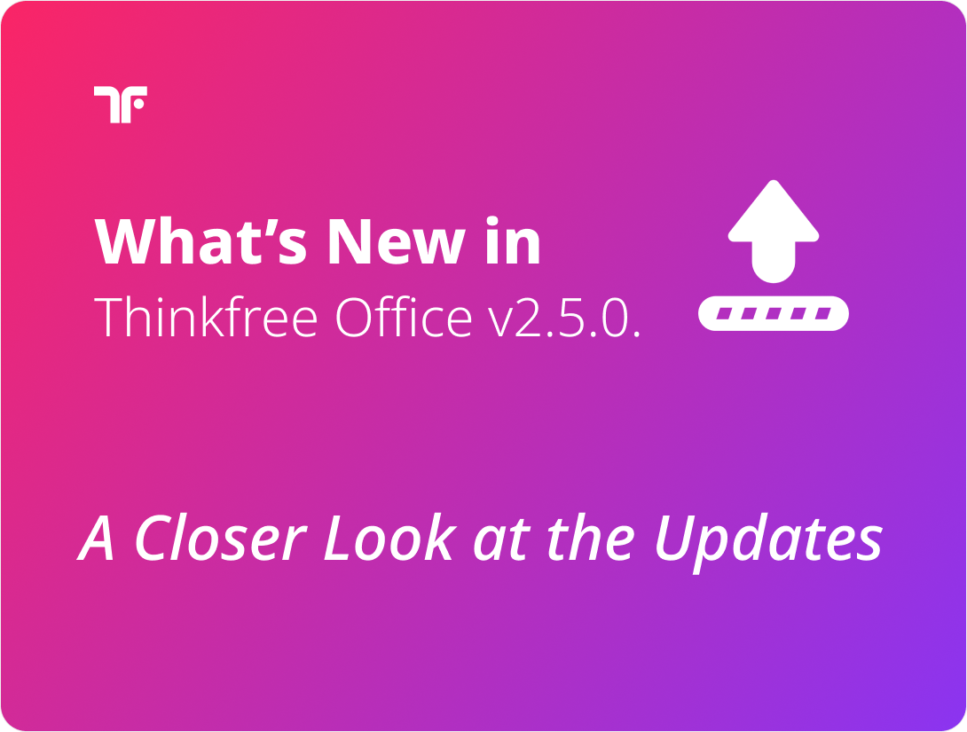 Thinkfree Office Release note 2.5.0